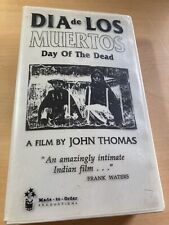Day of the Dead VHS Dia Los Muertos A film by John Thomas 30 minutes picture