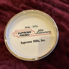 Vintage~Supreme Premo Feeds Ashtray~ Supreme Mills Inc ~ 1976 30th Anniversary picture