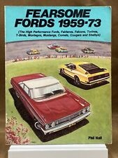 1982 First Printing - Fearsome Fords 1959-73 Phil Hall 1982 Fairlane, T-Birds picture