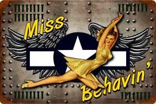 Miss Behavin'  Pin-Up Nose Art Metal Sign picture