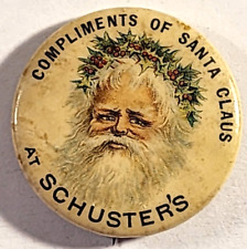 ANTIQUE 1896 COMPLIMENTS OF SANTA CLAUS AT SCHUSTER'S PINBACK BUTON picture