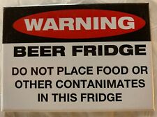 Warning Beer Fridge Magnet Novelty Refrigerator Bar Cooler Man Cave Magnets picture