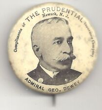 Admiral George Dewey Spanish American War Pin THE PRUDENTIAL Advert. pinback picture
