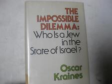 impossible dilemma: Who is a Jew in the State of Israel? by Oscar Kraines picture