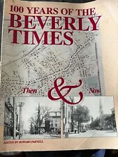100 Years of the Beverly MA Times 1893 - 1993 Then and Now Howard Parnell picture