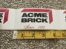 15 Vtg. ACME BRICK Since 1981 Advertising Stickers Approx 4.5