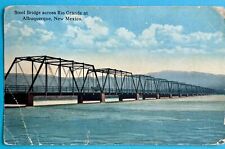 Steel Bridge across Rio Grande at Albuquerque, New Mexico. 1918 Vintage Postcard picture