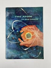 1957 Print Ad “The Atom In Our Hands” Union Carbide Magazine Book Nuclear Energy picture