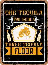 Metal Sign - One Tequila, Two Tequila, Three Tequila, Floor - Vintage Look picture