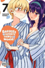 Wakame Konbu Breasts Are My Favorite Things in the World, Vol. 7 (Paperback) picture