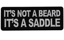 IT'S NOT A BEARD IT'S A SADDLE EMBROIDERED IRON ON PATCH picture