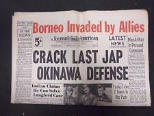 1945 JUNE 11 NEW YORK JOURNAL AMERICAN - CRACK LAST JAP OKINAWA DEFENSE- NP 2306 picture