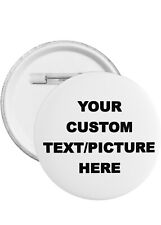 CUSTOM PINBACK BUTTONS any design badge pins 1.25 In Memorial Or Celebratory 12 picture