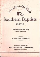 1937-38 SOUTHERN BAPTIST CONVENTION NASHVILLE WE SOUTHERN BAPTISTS BOOKLET Z1 picture