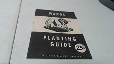 1947 Wards Planting Guide Booklet Montgomery Ward  31 PAGES picture