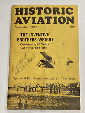 Historic Aviation - December 1968 Magazine The Inventive Brothers Wright picture