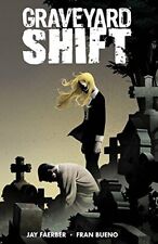 Graveyard Shift [Paperback] Faerber, Jay and Bueno, Fran picture