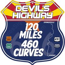 Devil's Highway Sign 666 120 Miles 460 Curves AZ Hwy 666 5