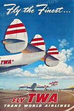 Fly The Finest - Fly TWA 1950’s Vintage Style Travel Poster - 20x30 picture