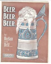 1904 Antique BREWERIANA Sheet Music BEER, BEER, BEER / Heelan & Helf picture