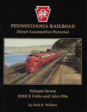 PRR Diesel Locomotive Pictorial, Vol. 7 - EMD E Units and ALCo PAs - (NEW BOOK) picture