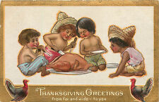 Embossed Postcard Thanksgiving Greetings From Far and Wide Children Eat Ser 10 picture