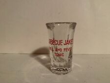 BARBEQUE  JAKE'S CHILL AND FEVER TONIC SHOT GLASS 3' TALL picture