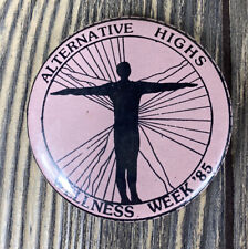 Vintage 2.5” Alternative Highs Wellness Week ‘85 Pink Pin picture
