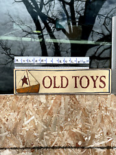 VTG LookingOld Toys Hanging Wooden Sign Approximately 15