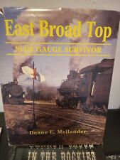 East Broad Top: Slim Gauge Survivor by Deane E Mellander ©1995 HC Book picture