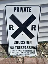 Vintage BNSF Private Railroad Crossing Sign Retired 30x18 picture
