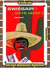 METAL SIGN - 1958 Swissair to South America - 10x14 Inches picture