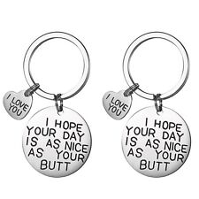2 pcs Couple Keychain Keyring I Love You I Hope Your Day Is As Nice Aa Your Butt picture