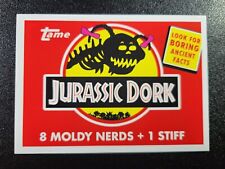 Jurassic Dork 90s Wax Parody Jurassic Park Spoof 2019 Garbage Pail Kids Card picture
