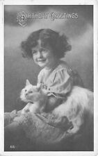 VINTAGE BIRTHDAY GREETINGS LITTLE GIRL HOLDS WHITE LONG HAIR CAT c1917 030923 picture