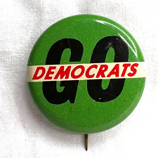 VINTAGE 1960s Go Democrats Political Pinback Button 1 Inch Diameter picture