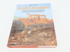 Allis-Chalmers: Construction Machinery & Industrial Equipment by Swinford ©1998 picture