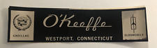 O'Keeffe Westport, CT Cadillac Oldsmobile Dealer Auto Sticker c1970 w/ Mylar NOS picture