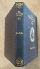 1894 Henry Van Dyke: The Christ - Child In Art, First Edition, First Printing picture