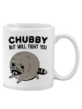 Chubby But Will Fight You Mug - SmartPrintsInk Designs picture