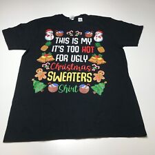 This Is My It's Too Hot For Ugly Christmas Sweaters T-Shirt Mens Large Black NWT picture
