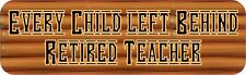 10in x 3in Every Child Left Behind Magnet picture
