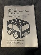 Vintage Convert Your Compact Car to Electric instruction manual Clyde R Jones picture