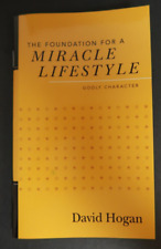 The Foundation For A Miracle Lifestyle David Hogan 2019 Religious Booklet 6.5
