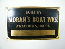 BUILT BY MORAN'S BOAT WKS ANACORTES WASH BRASS PLATE SIGN 5
