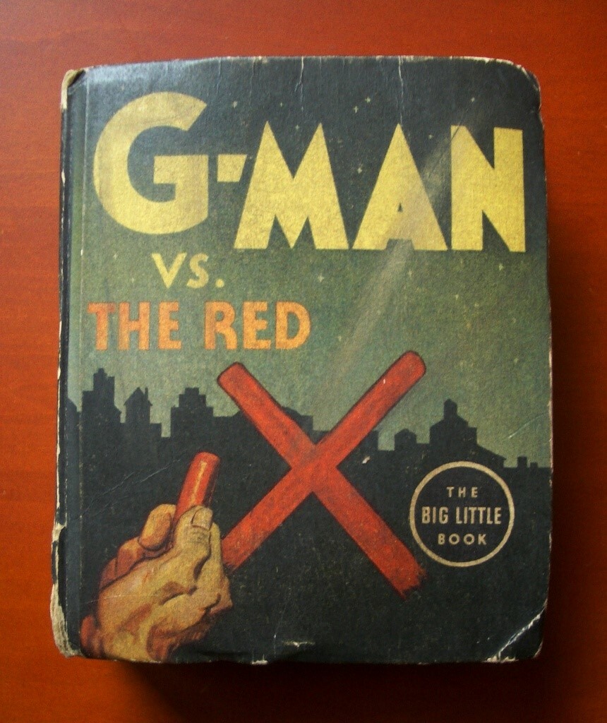 Big Little Book Whitman #1147 G-MAN vs the Red X c. 1936 ~ VG+ Big Little Book Whitman #1147 G-MAN vs the Red X c. 1936 ~ VG+