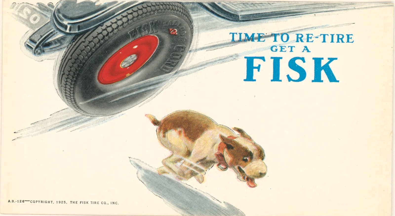 1925 Fisk Tire Company Advertising Blotter Puppy Time To Re-Tire Get A Fisk 1925 Fisk Tire Company Advertising Blotter Puppy Time To Re-Tire Get A Fisk