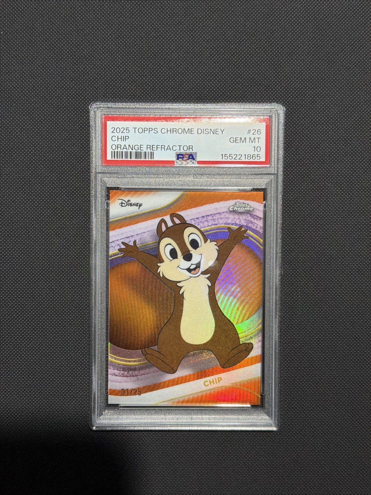 PSA 10 - Topps Chrome Disney - Orange Refractor - Chip #26 Serialized 1/25 PSA 10 - Topps Chrome Disney - Orange Refractor - Chip #26 Serialized 1/25