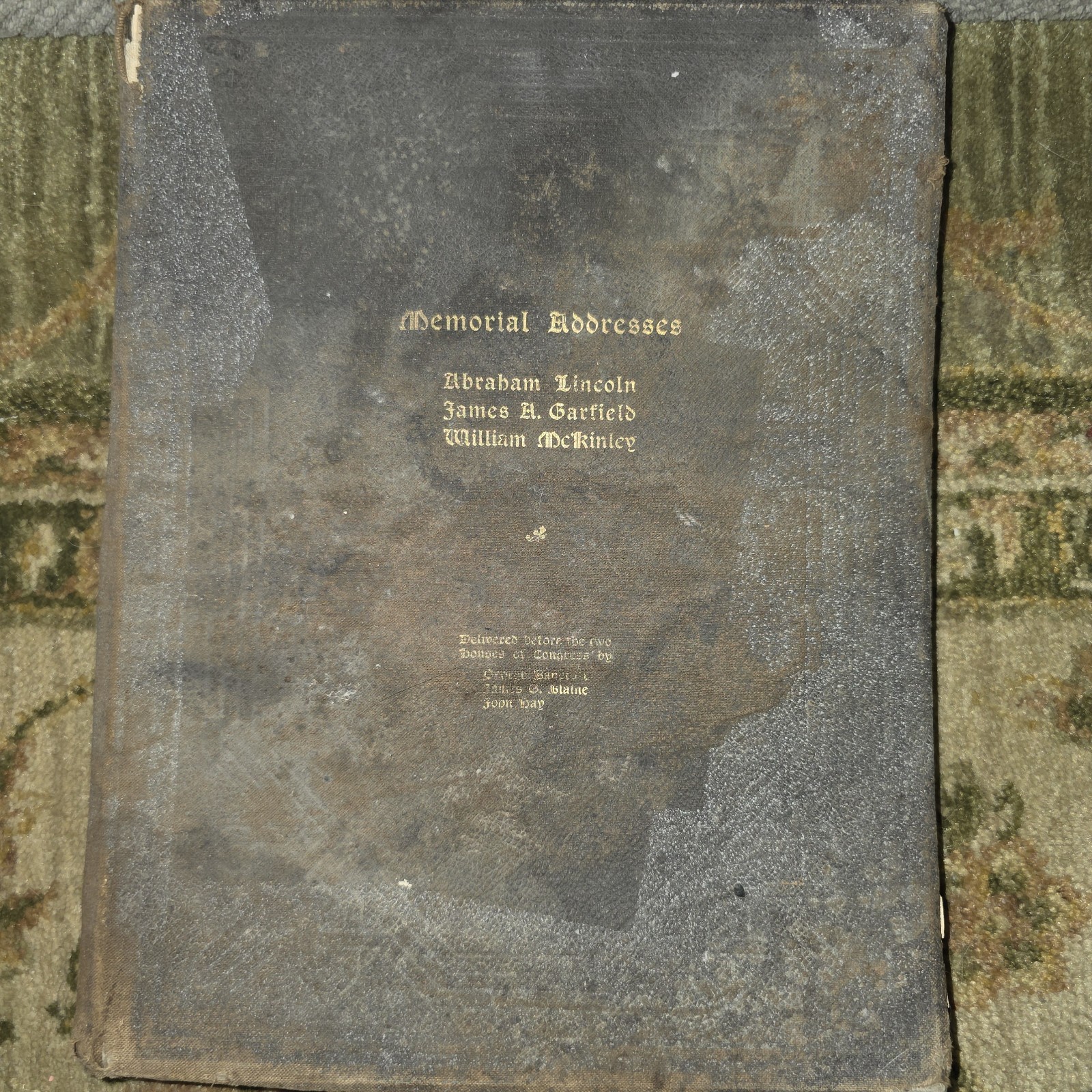 1903 Memorial Addresses Lincoln Garfield McKinley Congress Antique Presidential