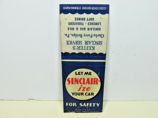 Sinclair-ize Sinclair Service Station Clarks Ferry Bridge Pa Matchbook Cover Ad Sinclair-ize Sinclair Service Station Clarks Ferry Bridge Pa Matchbook Cover Ad